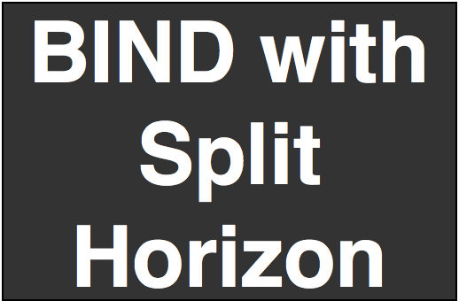 Bind with Split Horizon